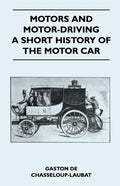 Motors And Motor-Driving - A Short History Of The Motor Car - Paperback