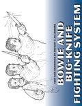 Bowie and Big Knife Fighting System - Paperback