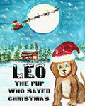 Leo The Pup Who Saved Christmas - Paperback