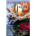 Powerful Juju: Goddesses, Music & Magic for Comfort, Guidance & Protection - Paperback
