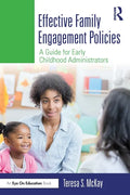 Effective Family Engagement Policies: A Guide for Early Childhood Administrators - Paperback
