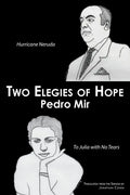 Two Elegies of Hope: Hurricane Neruda & To Julia with No Tears - Paperback