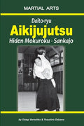 Daito-ryu Aikijujutsu: Hiden Mokuroku - Sankajo - Paperback