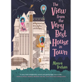 The View from the Very Best House in Town - Paperback