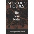 SHERLOCK HOLMES The Lone Rider - Paperback