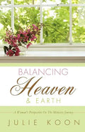 Balancing Heaven and Earth - Paperback