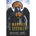 I Married A Birdman - Paperback