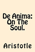 De Anima (On The Soul) - Paperback