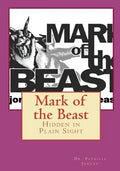 Mark of the Beast: Hidden in Plain Sight - Paperback