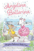 Angelina Ballerina's Ballet Tour - Paperback