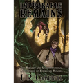 Improbable Remains: The Bizarre and Unconventional Adventures of Sherlock Holmes - Paperback