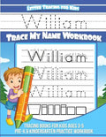 Letter Tracing For Kids William Trace My Name Workbook: Tracing Books for Kids Ages 3-5 Pre-K & Kindergarten Practice Workbook - Paperback