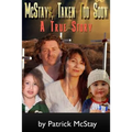 McStays, Taken Too Soon: A True Story - Paperback