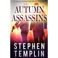 Autumn Assassins: [#3] A Special Operations Group Thriller - Paperback