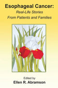 Esophageal Cancer: Real Life Stories from Patients and Families - Paperback