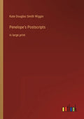 Penelope's Postscripts: in large print - Paperback