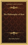 The Philosophy of Rest - Hardcover