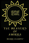 The Weavers of Amirra - Paperback
