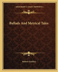 Ballads and Metrical Tales - Paperback