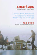Smartups: Lessons from Rob Ryan's Entrepreneur America Boot Camp for Start-Ups - Paperback