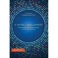 A World Parliament: Governance and Democracy in the 21st Century - Paperback