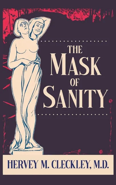 The Mask of Sanity - Hardcover