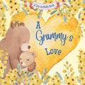 A Grammy's Love: A Rhyming Picture Book for Children and Grandparents. - Paperback