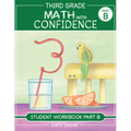 Third Grade Math with Confidence Student Workbook Part B - Paperback