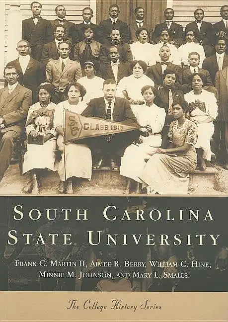 South Carolina State University - Paperback