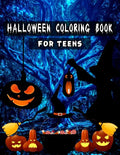 Halloween Coloring Books for Teens: Unique illustrations, Pumpkin, Ghost, Witches, Haunted Houses and More (8.5" x 11"), 100 Pages, (Teens & Adult Col - Paperback