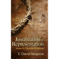 Justification by Representation: Romans 1-5, A Doctrinal Development - Hardcover