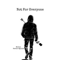 Not For Everyone - Paperback