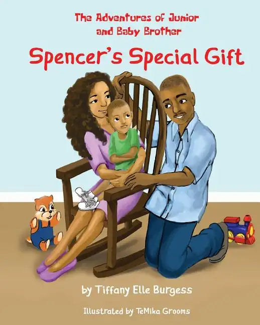The Adventures of Junior and Baby Brother: Spencer's Special Gift - Paperback