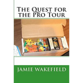 The Quest For The Pro Tour - Paperback