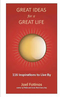 Great Ideas for a Great Life: 101 Inspirations to Live By - Paperback