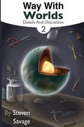 Way With Worlds Book 2: Details And Discussion - Paperback