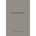 What I Would Tell My Therapist - Paperback