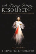 A Divine Mercy Resource: How to Understand the Devotion to Divine Mercy - Paperback