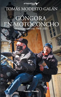 Góngora en motoconcho: Antología esencial,1983 - 2021 - Paperback