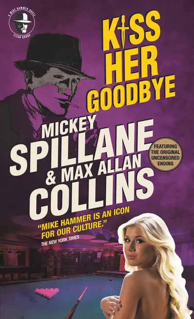 Mike Hammer - Kiss Her Goodbye - Paperback
