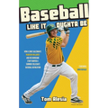 Baseball Like It Oughta Be - Paperback