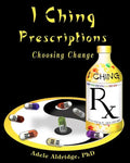 I Ching Prescriptions - Paperback