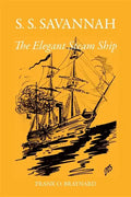 S. S. Savannah, the Elegant Steam Ship - Paperback