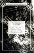The Poetics of Waste: Queer Excess in Stein, Ashbery, Schuyler, and Goldsmith - Paperback