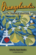 Orangelandia: The Literature of Inland Citrus - Paperback