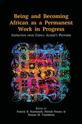 Being and Becoming African as a Permanent Work in Progress: Inspiration from Chinua Achebe's Proverbs - Paperback