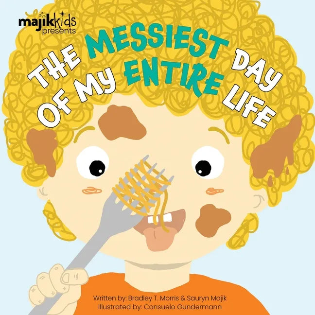The Messiest Day Of My Entire Life - Paperback