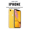 iPhone: Making the Most Use of Your iPhone Features with Simplicity - Paperback