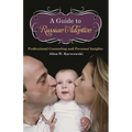 A Guide to Russian Adoption: Professional Counseling and Personal Insights - Hardcover
