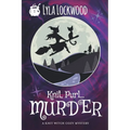 Knit, Purl... Murder!: A Knit Witch Cozy Mystery - Paperback